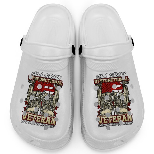 Dysfunctional Veteran They Warned You About Clogs