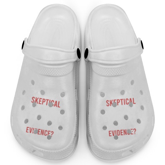 People Call Me Skeptical Philosophy Humor Clogs