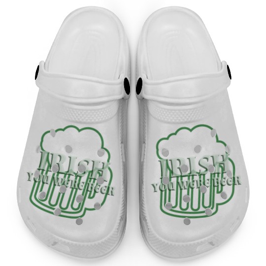 Irish You Were Beer St. Patrick's Day Clogs