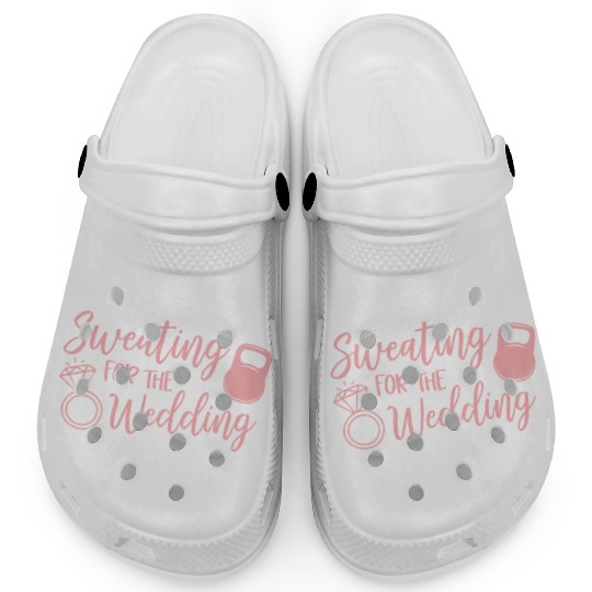Sweating For The Wedding Motivational Gym Workout Clogs