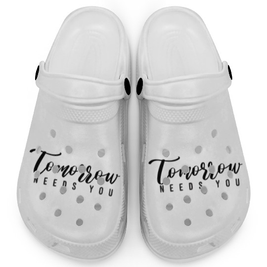 tomorrow needs you 01 Clogs