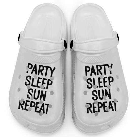 Party Sleep Sun Repeat – Summer Lifestyle Clogs