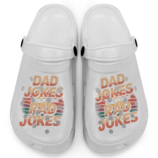 Dad Jokes I Think You Mean Rad Jokes 5 Clogs