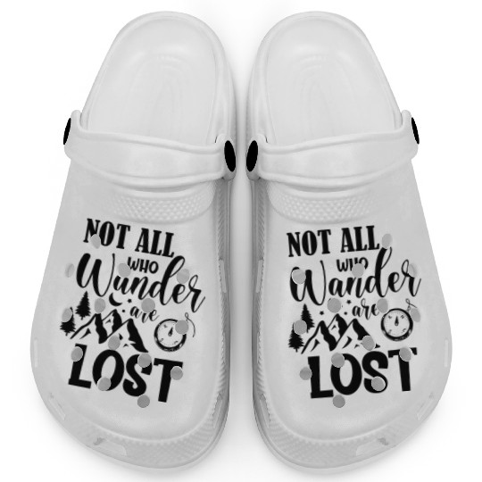 not all who wander are lost Clogs