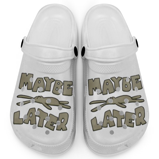 Maybe Later Easter Bunny Funny Clogs