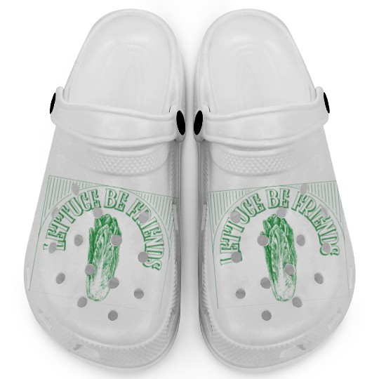 "Lettuce Be Friends" Funny Quote | Gardening Gift Clogs