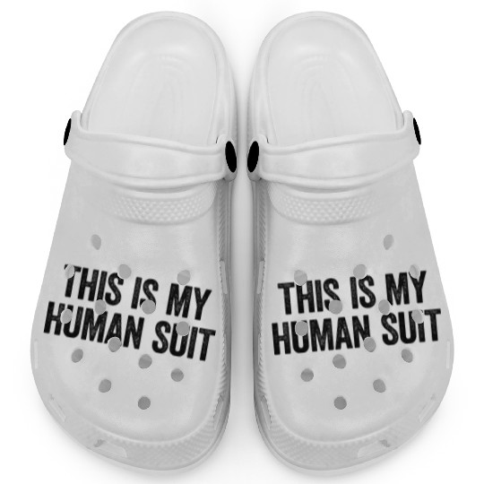This Is My Human Suit - Fursona Incognito Clogs