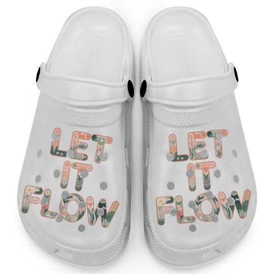 Floral Let It Flow Typography Art Clogs