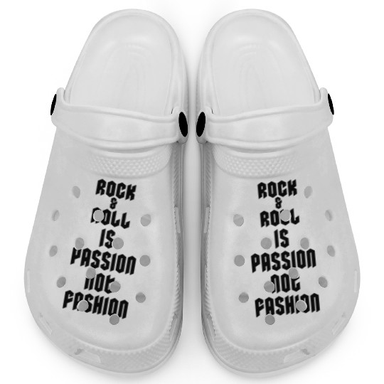 Rock and Roll Is Passion Not Fashion Clogs