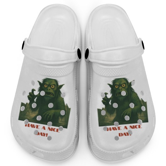 Have a Nice Day – Funny Monster Swamp Art Clogs