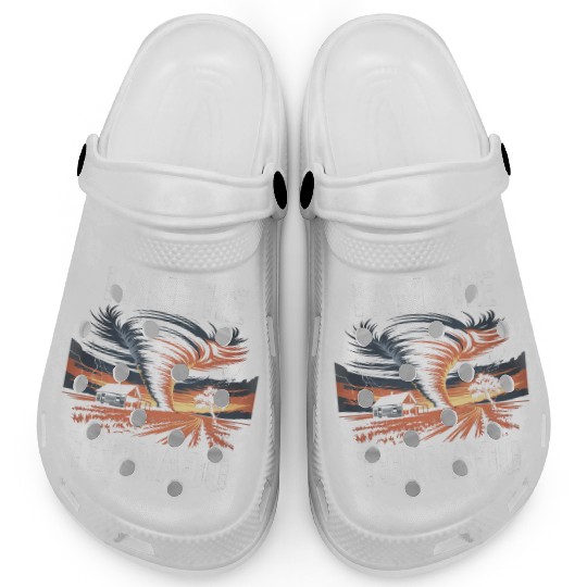 I Am The Tornado Meteorology Storm Chasing Clogs