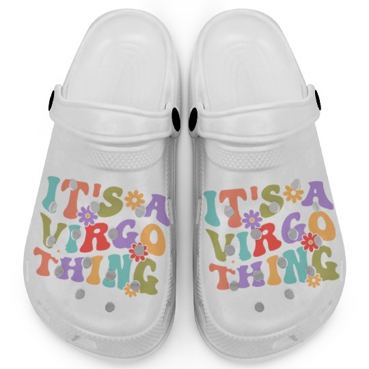 It's A Virgo Thing Clogs