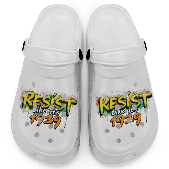 RESIST like it's 1939 (graffiti) Clogs