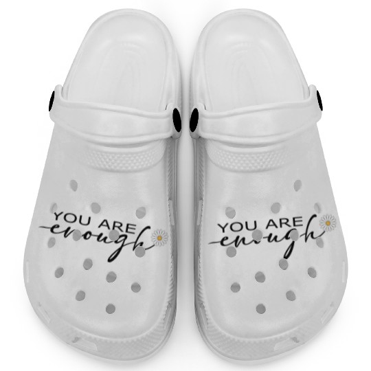 You Are Enough – Self-love Clogs