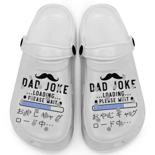 Dad Joke Loading Blue Clogs