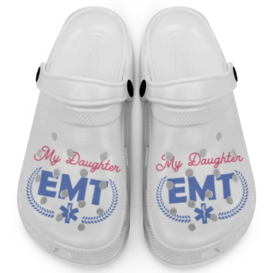 Relax My Daughter Is An EMT Paramedic Medical Tech Clogs