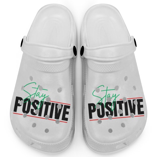 STAY POSITIVE Clogs
