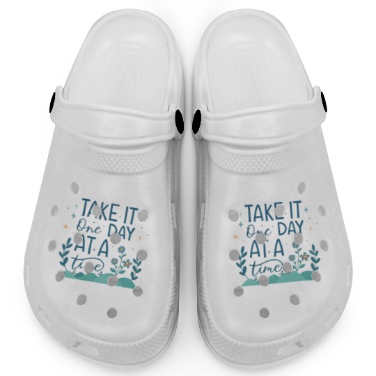 Take It One Day at a Time – Motivational Mental Clogs