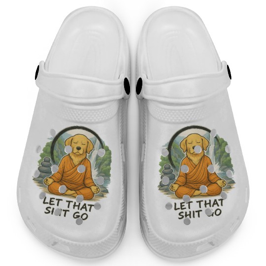 Let That Shit Go Clogs