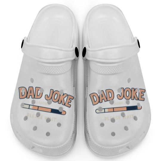 Funny "Dad Joke Loading..."– Classic Dad Humor Clogs