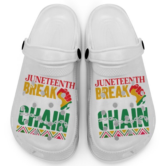 Juneteenth Break Every Chain Clogs