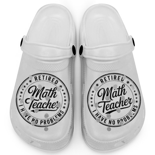 Retired Math Teacher Retirement Clogs