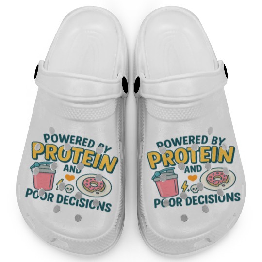 Powered by Protein & Poor Decisions – Funny Gym T‑ Clogs