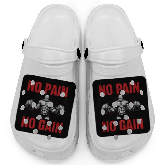 No Pain No Gain – Gym Motivation Clogs
