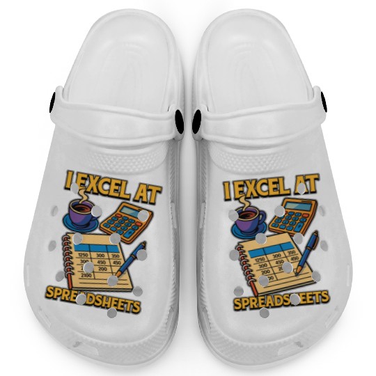 Accounting I Excel At Spreadsheets Bookkeeper Clogs