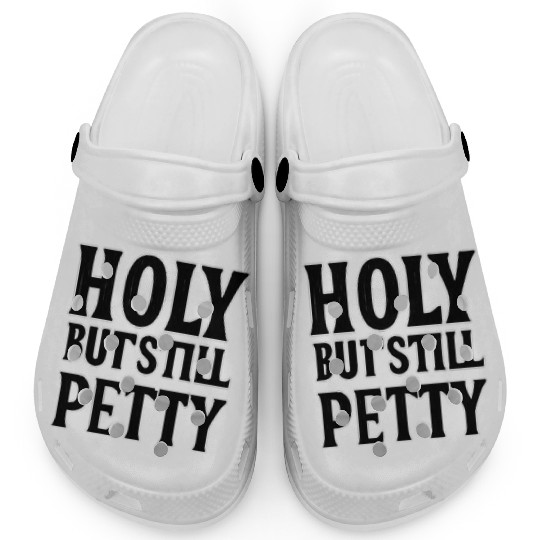 Holy But Still Piety Bold Typography Clogs