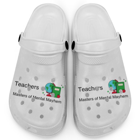 Teachers Masters of Mental Mayhem Clogs