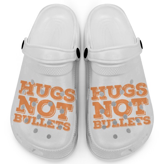 Hugs Not Bullets Peace Love Quote Clogs