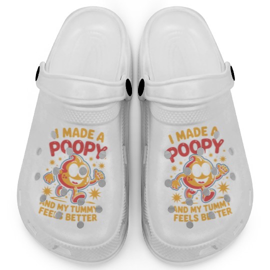 I Made A Poopy Inappropriate Humor Tummy Feels Clogs