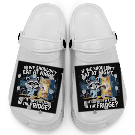 Light in the Fridge Funny Midnight Snack Quote Clogs