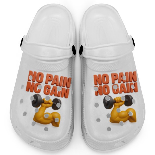 No Pain No Gain 3D Gym Motivation Design Clogs