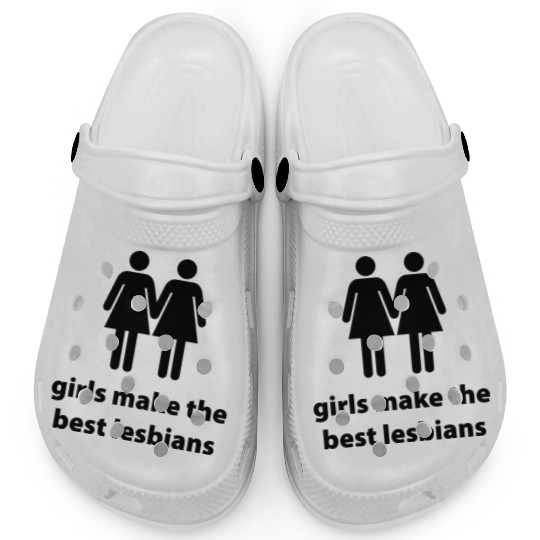 Girls Make The Best Lesbians Clogs