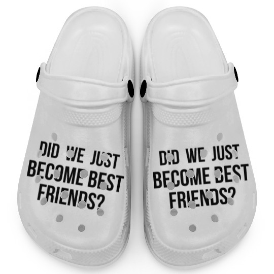 Did we just become best friends Clogs