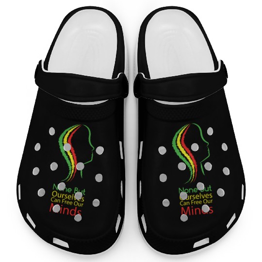 None but ourselves can free our mind - Bob Marley Clogs