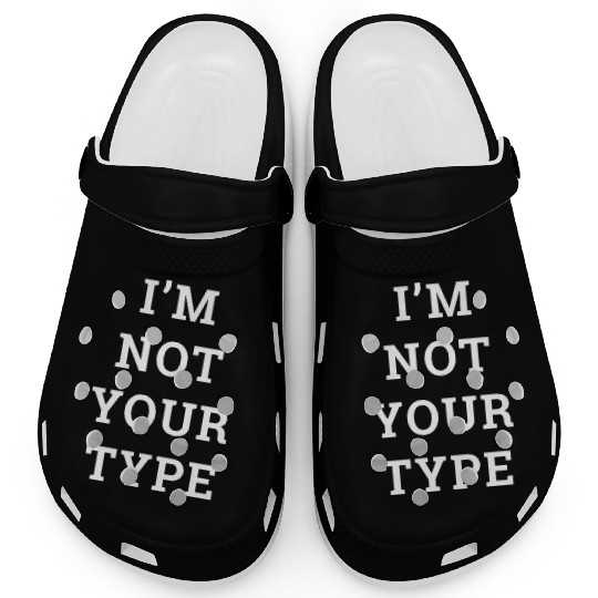 I'm Not Your Type (Face) Clogs
