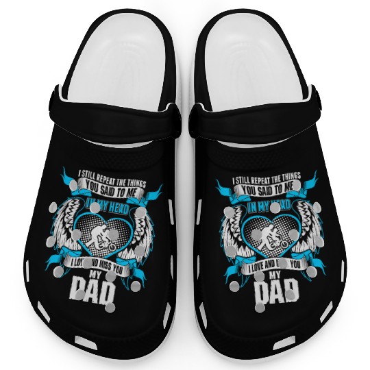 Son Love And Miss His Dad Clogs