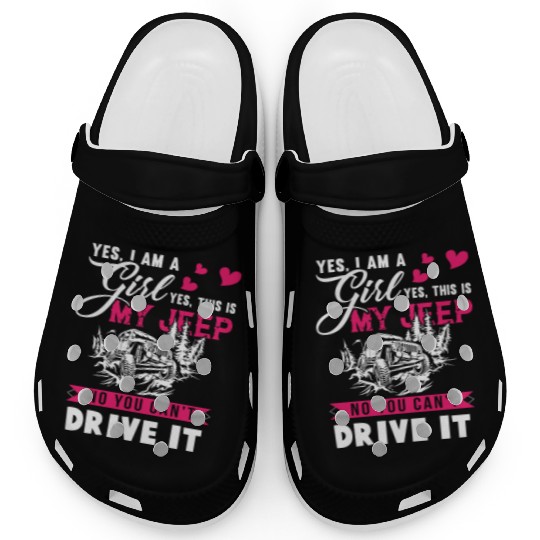 I Am A Girl And I Love My Jeep Clogs