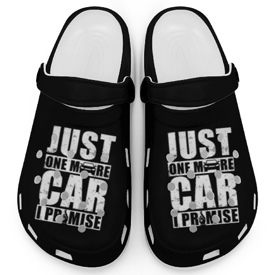 Car - Just One More Car I Promise Clogs