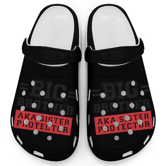 Gift For Big Brother Aka Little Sister Protector T Clogs