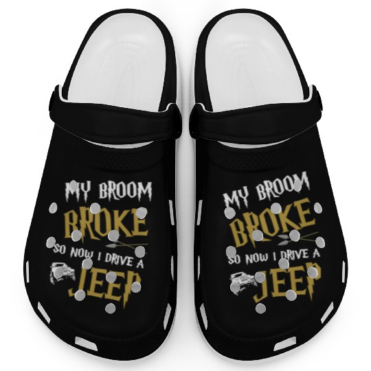 my broom broke so now I drive a jeep grandma t shi Clogs