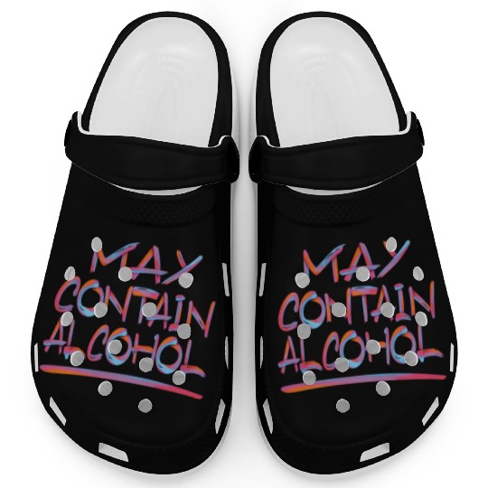 MAY CONTAIN ALCOHOL 2 Clogs