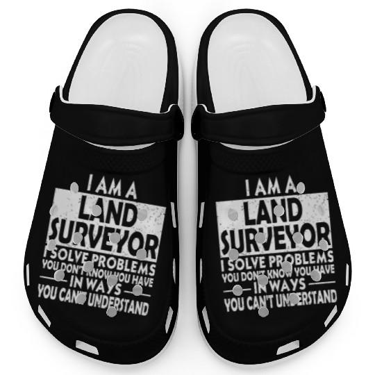 Funny - funny land surveyor problem solving dist Clogs