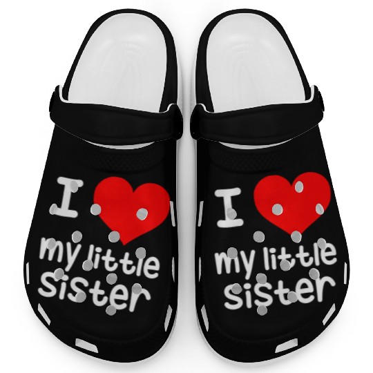 I Love my little Sister Clogs