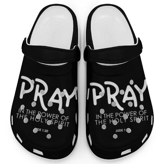 Pray In the Power of The Holy Spirit, christian Clogs