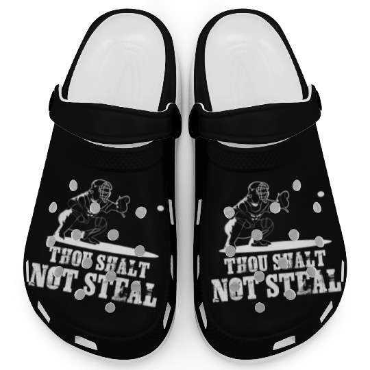 Baseball Catcher Joke - Thou Shalt Not Steal Clogs