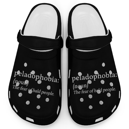 Peladophobia Fear Bald People Anxiety Gift Clogs
